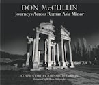 Don McCullin - Journeys Across Roman Asia Minor