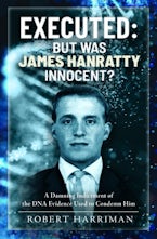 Executed: But was James Hanratty Innocent?