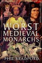 The Worst Medieval Monarchs