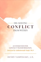 Dis-Solving Conflict from Within