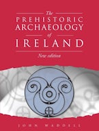 Prehistoric Archaeology of Ireland
