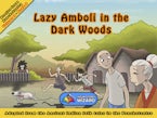 Lazy Amboli in the Dark Woods